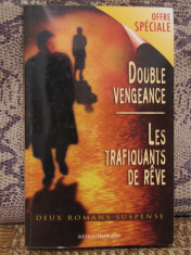 DOUBLE VENGEANCE /LES TRAFIQUANTS DE REVE( ED.HARLEQUIN, IN FRANCEZA ) foto