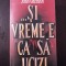 ... SI VREME E SA UCIZI - John Grisha - 1994, 574 p.