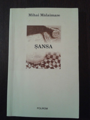 SANSA -- Mihai Malaimare -- 2006, 187 p. foto