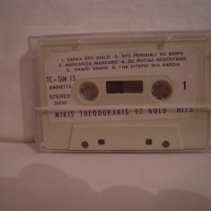 Casetă audio Mikis Theodorakis - 12 Gold Hits, originală, fără copertă