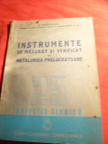 N.Serbanescu - Instrumente de Masurat si Verificat in Metalurgia Prelucratoare 1950 - Ed. CGM Colectia Tehnica nr.25