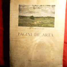 K.H.Zambaccian - Pagini de Arta - Ed. Casa Scoalelor 1943 , cu planse color , alb-negru si text