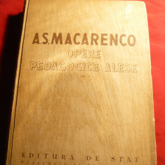 A.S.Macarenco - Opere Pedagogice Alese Vol II - Ed. Stat Pedagogie- Psihologie 1950