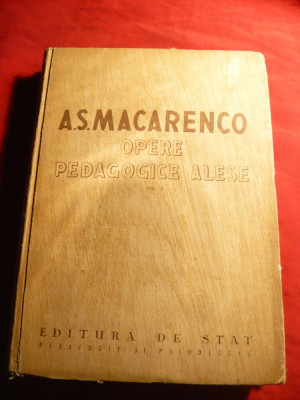 A.S.Macarenco - Opere Pedagogice Alese Vol II - Ed. Stat Pedagogie- Psihologie 1950 foto