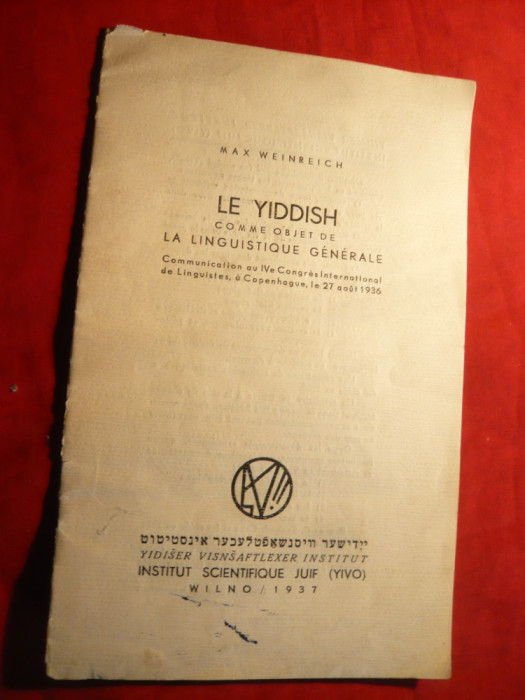 Max Yidish- ca Obiect de Lingvistica Generala - Comunicare la Congresul International la Copenhaga , 1936