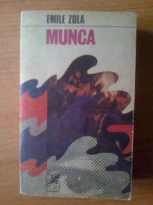 k4 Munca - Emile Zola foto