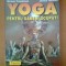 Miriam Freedman, Janice Hankes - Yoga pentru oameni ocupati - Teora, 1999