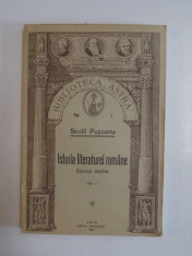 ISTORIA LITERATURII ROMANE. EPOCA VECHE de SEXTIL PUSCARIU, VOLUMUL I 1921 foto