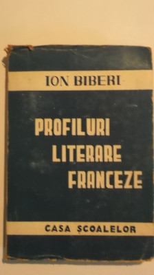 Ion Biberi - Profiluri literare franceze foto