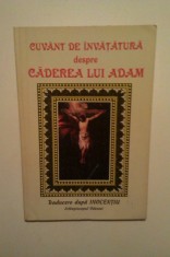 CARTE DE INVATATURA DESPRE CADEREA LUI ADAM - PARTEA I - TRADUCERE DUPA INOCENTIU ARHIEPISCOPUL ODESSEI foto