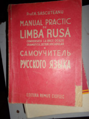 MANUAL PRACTIC DE LIMBA RUSA/ CONVERSATII LA ORICE OCAZIE.GRAMATICA.LECTURI.VOCABULAR=H.SASCUTEANU foto