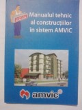 Manualul tehnic al constructiilor in sistem AMVIC / R5P4F