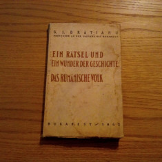 EIN RATSEL UND EIN WUNDER DER GESCHICHTE: DAS RUMANISCHE VOLK - G. I. Bratianu