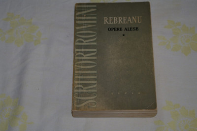 Rebreanu - Opere alese - Vol. 1 - Nuvele, schite, povestiri - ESPLA - 1959 foto