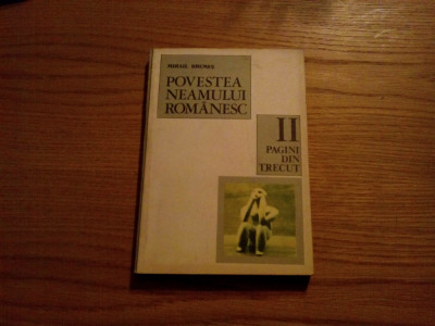 POVESTEA NEAMULUI ROMANESC - Vol. II - Mihail Drumes - 1979, 278 p. foto