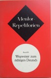 MENTOR REPETITORIEN - WEGWEISER ZUM RICHTIGEN DEUTSCH