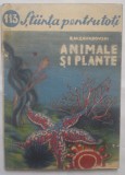B.M. ZAVADOVSKI - ANIMALE SI PLANTE