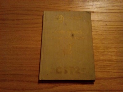 COMBINA DE SILOZ TRACTATA CST-2 - Uzina &amp;quot;SEMANATOAREA&amp;quot;, 1960, 63 p. foto
