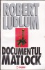 Robert Ludlum - Documentul Matlock, Alta editura