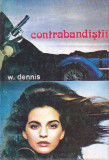 W. DENNIS - CONTRABANDISTII