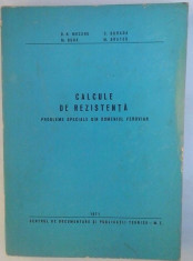 D. R. MOCANU - CALCULE DE REZISTENTA - PROBLEME SPECIALE DIN DOMENIUL FEROVIAR foto