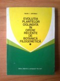 E0 Evolutia Plantelor Oglindita In Opere Recente De Botanica Filogenetica-