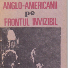 VLADIMIR ALEXE - ANGLO-AMERICANII PE FRONTUL INVIZIBIL