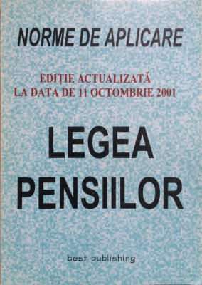 LEGEA PENSIILOR - NORME DE APLICARE foto