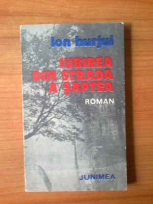 t Ion Hurjui - Iubirea din strada a saptea foto