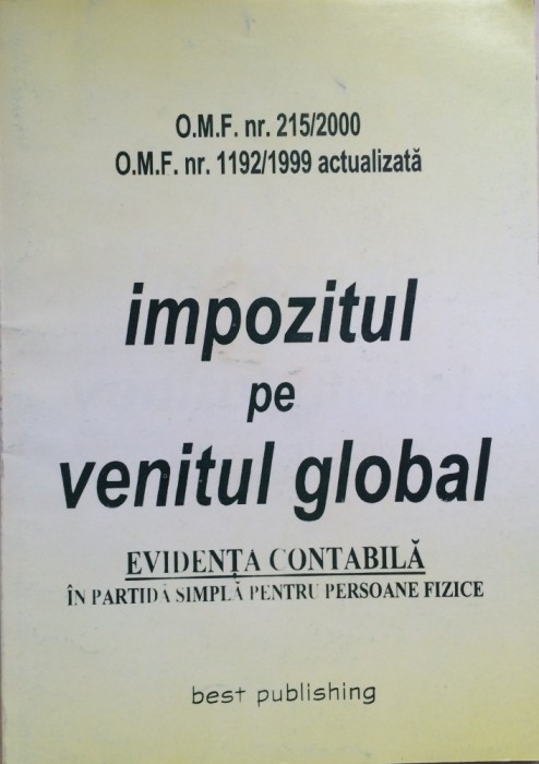 IMPOZITUL DE VENITUL GLOBAL - EVIDENTA CONTABILA IN PARTIDA SIMPLA