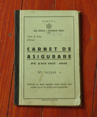 carnet de asigurare pe anii 1937 - 1940 - 28 pagini cu 3 foi de cotizare !!! foto