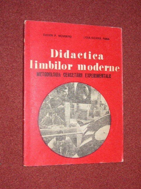 Didactica limbilor moderne - Eugen P.Noveanu,Ligia Iuliana Pana