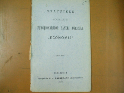 Economia societate functionari banca agricola statute Bucuresti 1903 foto