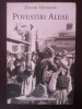 POVESTIRI ALESE - Vol. II -- Tudor Octavian - Jurnalul National, 2006, 303 p.