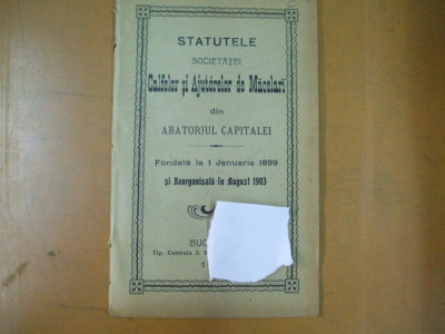 Macelari abatorul Capitalei societate calfe si ajutoare statute Bucuresti 1903 foto