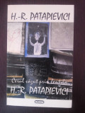 CERUL VAZUT PRIN LENTILA -- H.-R. Patapievici -- 1995, 381 p., Nemira