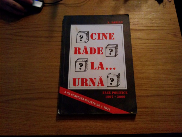 CINE RADE LA ... URNA? - Faze Politice 1977-2000 - A. Darian - album caricaturi