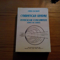 CYBERNETIQUE GENERALE - PSYCHOLOGIE CONSONANTISTE - St. Odobleja - 1983, 875p.
