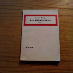 VINTILA HORIA - Les Impossibiles - roman, Fayard, 1962, 197 p. lb. franceza