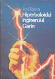 A. N. TOLSTOI - HIPERBOLOIDUL INGINERULUI GARIN