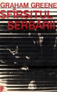 Graham Greene - Sfirsitul serbarii foto