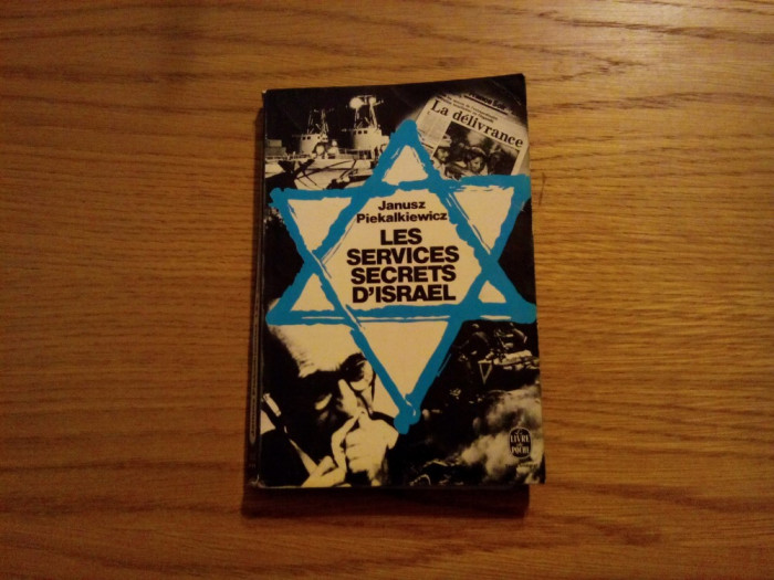 LES SERVICES SECRETS D`ISRAEL - Janusz Piekalkiewicz - 1977, 319 p.