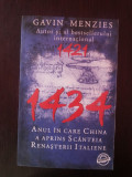 1434 - ANUL IN CARE CHINA A APRINS SCANTEIA RENASTERII ITALIENE - Gavin Menzies, Alta editura