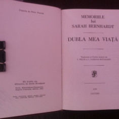 DUBLA MEA VIATA -- Memoriile lui Sarah Bernhardt -- 1976, 454 p.