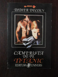 CAMERISTA DE PE TITANIC - Didier Decoin - 1995, 254 p.