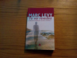 MARC LEVY - Te voi Revedea, 2006, Polirom