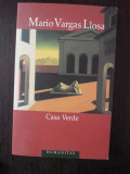 CASA VERDE -- Mario Vargas Llosa -- 2006, 376 p., Humanitas