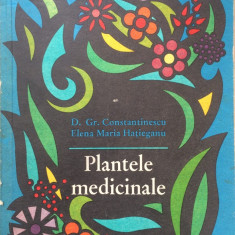 PLANTELE MEDICINALE - D. Gr. Constantinescu, E. M. Hatieganu