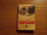 PAPILLON - Henri Charriere - Editura Artemis 1991, 574 p., Alta editura
