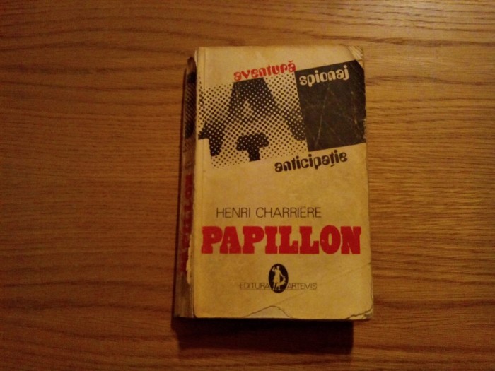 PAPILLON - Henri Charriere - Editura Artemis 1991, 574 p.